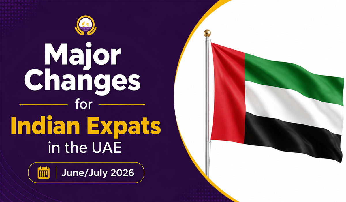 Major Changes for Indian Expats in the UAE — June/July 2026